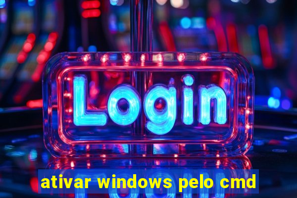 ativar windows pelo cmd